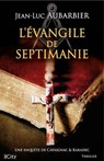 L'Évangile de Septimanie - Jean-Luc Aubarbier - 9782824629544