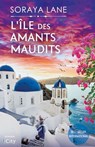 L'île des amants maudits - Soraya Lane - 9782824629629