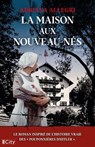 La maison aux nouveau-nés - Adriana Allegri - 9782824629919
