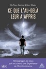 Ce que l'au-delà leur a appris - Dr Penny Sartory ; Kelly Walsh - 9782824632124