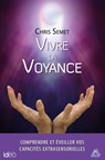Vivre la voyance - Chris Semet - 9782824633633