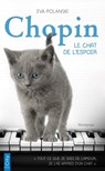 Chopin, le chat de l'espoir - Eva Polanski - 9782824634258
