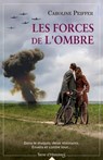Les forces de l'ombre - Caroline Peiffer - 9782824636115