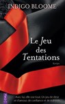 Le Jeu des Tentations - Indigo Bloome - 9782824641843
