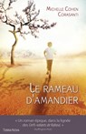 Le rameau d'Amandier - Michelle Cohen-Corasanti - 9782824642208