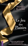 Le Jeu des Plaisirs - Indigo Bloome - 9782824643397