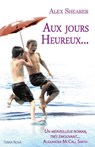 Aux jours heureux... - Alex Shearer - 9782824643793
