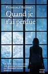 Quand je t'ai perdue - Fionnuala Kearney - 9782824645926