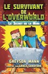 Le survivant de l'Overworld T2 - Greyson Mann - 9782824648828