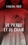 De pierre et de chair - Vanessa Trüb - 9782828923327