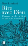 Rire avec Dieu - Marc Lienhard - 9782830951448