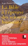 La Bible à l'épreuve des sciences humaines - Jean-Daniel Macchi - 9782830952315
