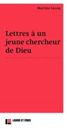 Lettres à un jeune chercheur de Dieu - Martine Lecoq - 9782830953299