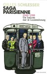 Saga Parisienne - 1942-1958 un balcon sur le Luxembourg - Tome 1 - Gilles Schlesser - 9782840968207