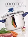 Cocottes classiques faciles - Alain Ducasse - 9782841236725