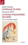 Commune de Paris - mars-mai 1871 - La Franc-Maçonnerie déchirée - André Combes ; Jean-Robert Ragache - 9782844548207