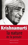 La nature de la pensée - Jiddu Krishnamurti ; Charles Juliet - 9782845925472