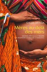 Mères au-delà des mers - Galya Ortega - 9782845947122