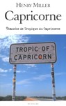 Capricorne - Ebauche de Tropique du Capricorne - Henry Miller ; Tom Thompson - 9782846284462