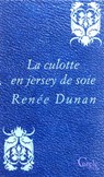 Cercle Poche n°160 La Culotte en jersey de soie - Renée Dunan - 9782847147094