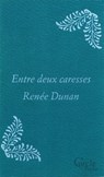 Cercle Poche n°167 Entre deux caresses - Renée Dunan - 9782847147162