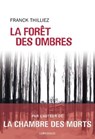La forêt des ombres - Franck Thilliez - 9782847422184