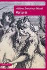 Morsures - Hélène Bonafous-Murat - 9782847423532