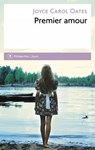 Premier Amour - Joyce Carol Oates - 9782848764252