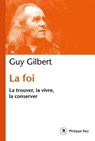 La Foi - Guy Gilbert - 9782848765327