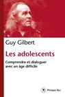 Les adolescents - Guy Gilbert - 9782848766744