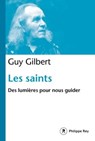 Les saints - Guy Gilbert - 9782848766768