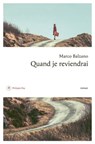 Quand je reviendrai - Marco Balzano - 9782848769202