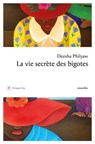 La vie secrète des bigotes - Deesha Philyaw - 9782848769400