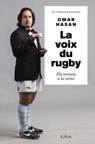La voix du rugby, Omar Hasan - Omar Hasan ; Cathy Robin - 9782851209894