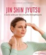 Jin Shin Jyutsu - L'auto-aide par les circuits énergétiques - Nicola Kessler ; Christiane Kührt - 9782853279963