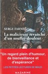 La malicieuse revanche d'un souffre-douleur - Serge Farnel - 9782863744093