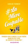 La Mère coupable - Caroline Fourment - 9782863745427
