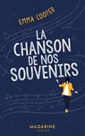 La chanson de nos souvenirs - Emma Cooper - 9782863747636