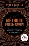 La méthode Bullet Journal - Ryder Carroll - 9782863747674