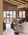 Exclusive Living in the Mountains - Wim Pauwels - 9782875501219