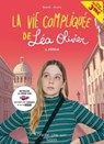 La Vie compliquée de Léa Olivier BD T01 - offre découverte (CANAL +) - Ludo Borecki ; Catherine Girard Audet ; Didier Alcante - 9782875801210