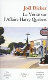 La vérité sur l'affaire Harry Québert - DICKER,  Joel - 9782877068635