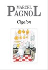 Cigalon - Marcel Pagnol - 9782877069236