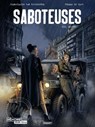 Saboteuses T3 - Thomas Du Caju ; Jean-Claude Van Rijckeghem - 9782889525270