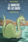 Le monstre du lac Baker - Denis M Boucher - 9782897500559