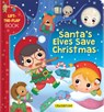 Santa's Elves Save Christmas: A Lift-The-Flap Book - Valeria Branca - 9782898021305