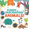 Funny and Fascinating Animals! My First Wild Facts Book - Anna Gasol - 9782898022593