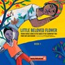 Little Beloved Flower: French Creole Songs in the Shade of the Flamboyant Tree from Haïti and Reunion - Chantal Grosléziat - 9782898360992