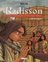 Radisson - Tome 01 - Bérubé - 9782923621685