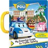 Robocar Poli: My Essential Guide to Traffic Safety -  - 9782924786598